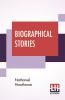 Biographical Stories