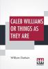 Caleb Williams Or Things As They Are