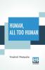 Human All Too Human