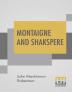 Montaigne And Shakspere