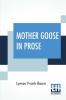 Mother Goose In Prose