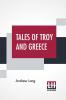 Tales Of Troy And Greece