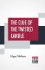 The Clue Of The Twisted Candle