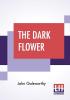 The Dark Flower