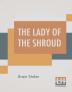 The Lady Of The Shroud