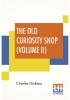 The Old Curiosity Shop (Volume II)