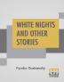 White Nights And Other Stories