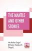 The Mantle And Other Stories