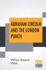 Abraham Lincoln And The London Punch