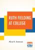 Ruth Fielding At College