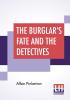 The Burglar's Fate And The Detectives