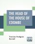 The Head Of The House Of Coombe