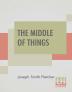 The Middle Of Things