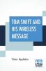 Tom Swift And His Wireless Message