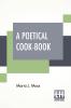 A Poetical Cook-Book