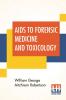 Aids To Forensic Medicine And Toxicology