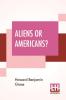 Aliens Or Americans?