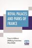 Royal Palaces And Parks Of France