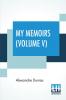 My Memoirs (Volume V)