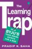 THE LEARNING TRAP How Byju’s Took Indian Edtech for a Ride