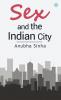 Sex and the Indian City