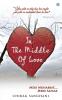 IN THE MIDDLE OF LOVE -Meri Mohabbat Mere Alfaaz