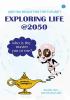 Exploring life@2050