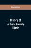 History of LaSalle County Illinois