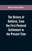 The History of Ballarat from the First Pastoral Settlement to the Present Time