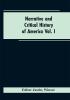 Narrative and critical history of America Vol. I