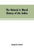 The natural & moral history of the Indies VOL. I.