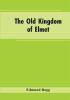 The Old Kingdom of Elmet