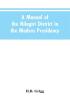 A manual of the Nílagiri district in the Madras Presidency