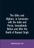 The Sikhs and Afghans in Connexion with the India and Persia Immediately Before and After the Death of Ranjeet Singh