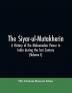 The siyar-ul-Mutakherin a history of the Mahomedan power in India during the last century (Volume I)