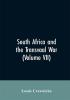 South Africa and the Transvaal War (Volume VII)