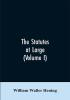 The statutes at large; being a collection of all the laws of Virginia from the first session of the legislature in the year 1619. Published pursuant to an act of the General assembly of Virginia passed on the fifth day of February one thousand eight hu