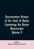 Documentary History of the State of Maine Containing the Baxter Manuscripts. Volume V