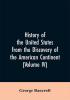 History of the United States from the discovery of the American continent (Volume IV)