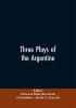 Three plays of the Argentine