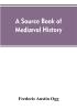 A source book of mediaeval history