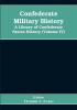 Confederate military history; a library of Confederate States history (Volume IV)