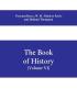 The book of history. A history of all nations from the earliest times to the present with over 8000 illustrations Volume VI) The Near East