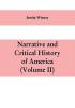 Narrative and critical history of America (Volume II)