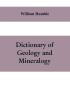 Dictionary of Geology and Mineralogy