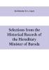 Selections from the historical records of the hereditary minister of Baroda consisting of letters from Bombay Baroda Poona and Satara governments