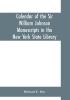 Calendar of the Sir William Johnson manuscripts in the New York state library