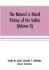 The natural & moral history of the Indies (Volume II) The Moral History