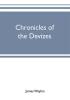 Chronicles of the Devizes being a history of the castle parks and borough of that name; with notices statistical parliamentary ecclesiastic and biographical