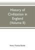 History of civilization in England (Volume II)